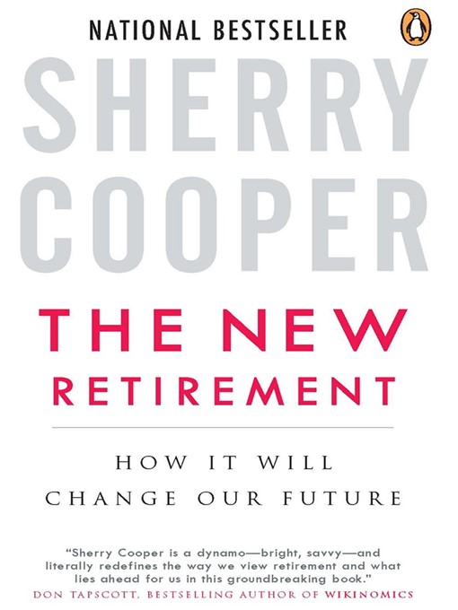 Title details for The New Retirement by Sherry Cooper - Available